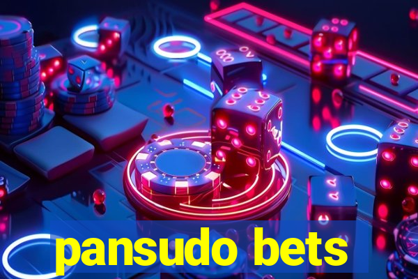 pansudo bets